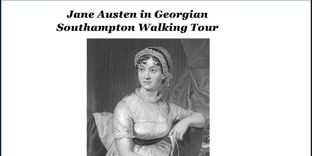 Jane Austen in Georgian Southampton Walking Tour at The West Gate