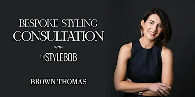 Bespoke Shopping Experience with The Stylebob at Brown Thomas Limerick