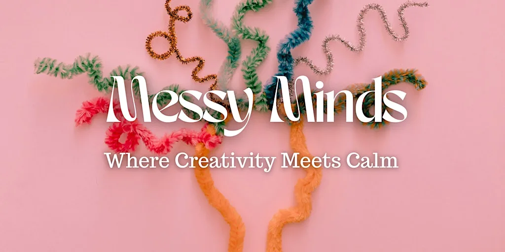 Messy Minds at Wild Colour Creations Studio