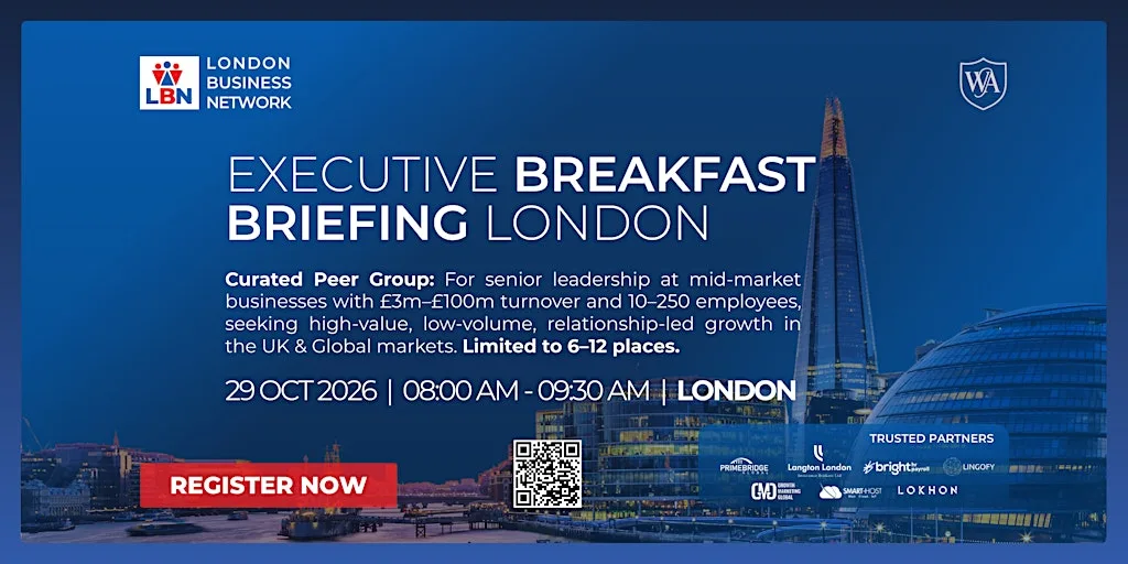 Executive Breakfast Briefing London  by London Business Network–29 Oct 2026 at 116 Pall Mall - Institute of Directors