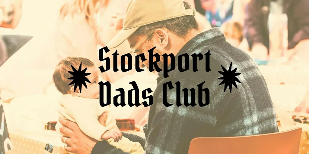 Stockport Dads Club: Sensory Session (Under 2s) at Stockroom