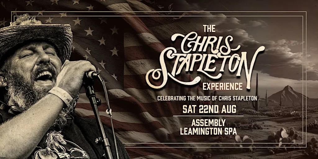THE CHRIS STAPLETON EXPERIENCE at Assembly Leamington