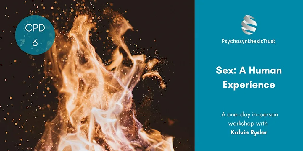 Sex: A Human Experience at Psychosynthesis Trust