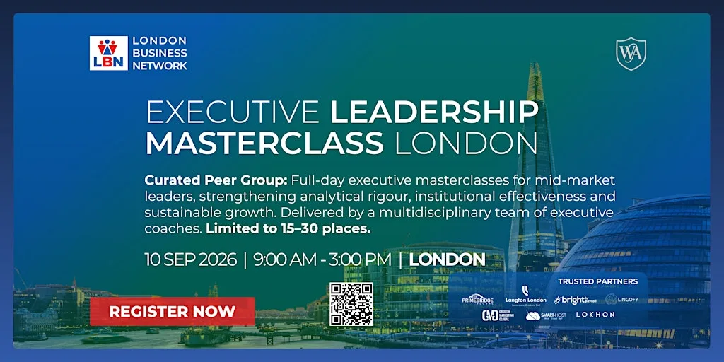 Executive Leadership Masterclass by London Business Network–10 Sep 2026 at 116 Pall Mall - Institute of Directors