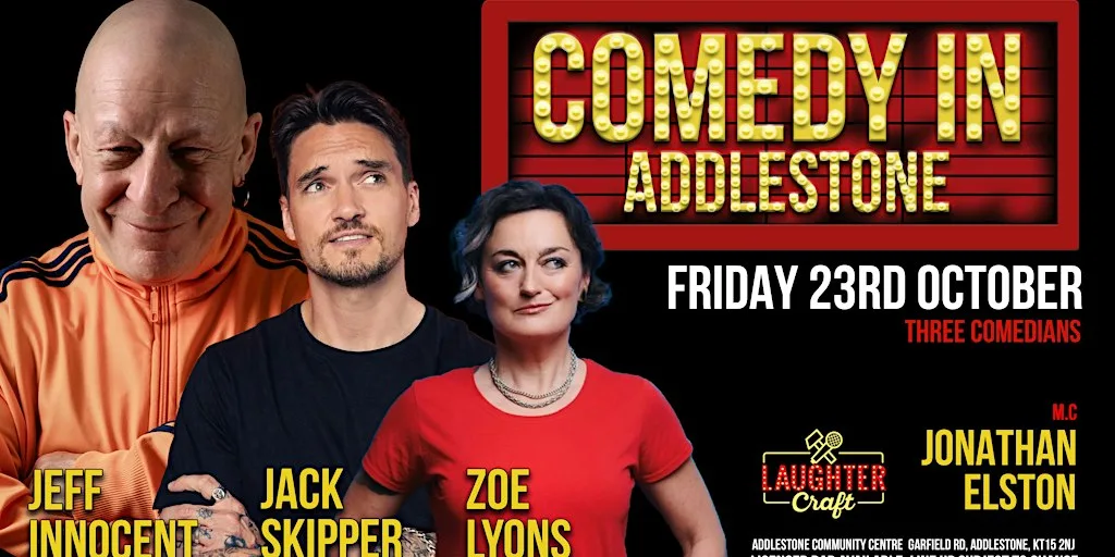 Comedy in Addlestone