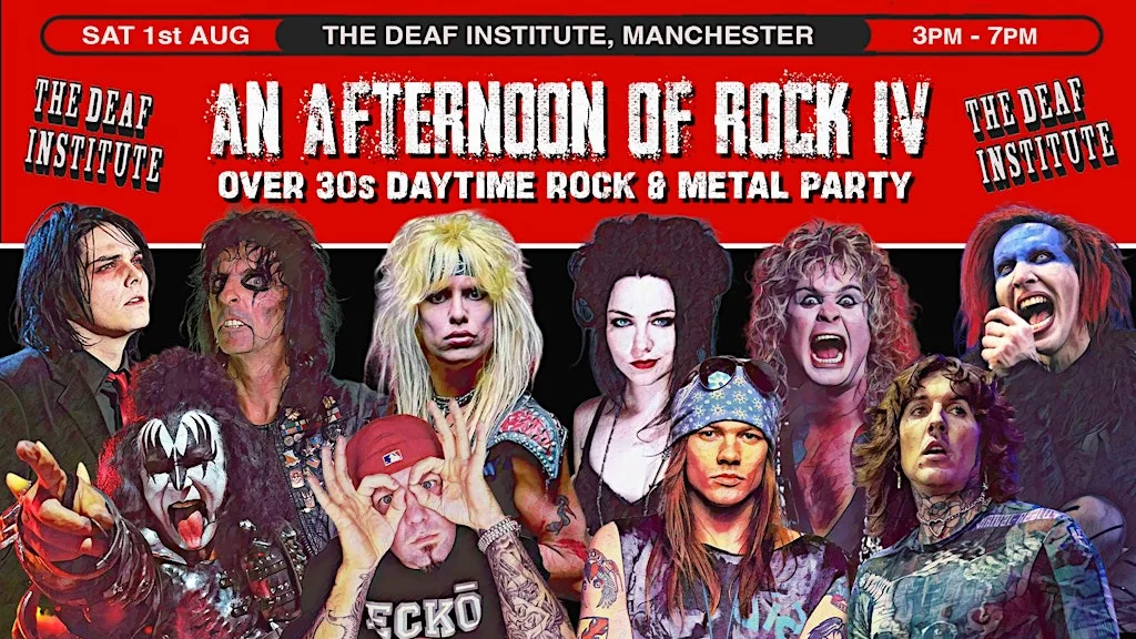 MANCHESTER An Afternoon of Rock - Rock/Metal for over 30s: 1st Aug, 3pm-7pm at The Deaf Institute