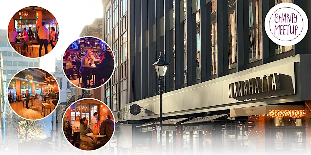 Charity Meetup Birmingham - Autumn Networking Event at Manahatta Temple Street