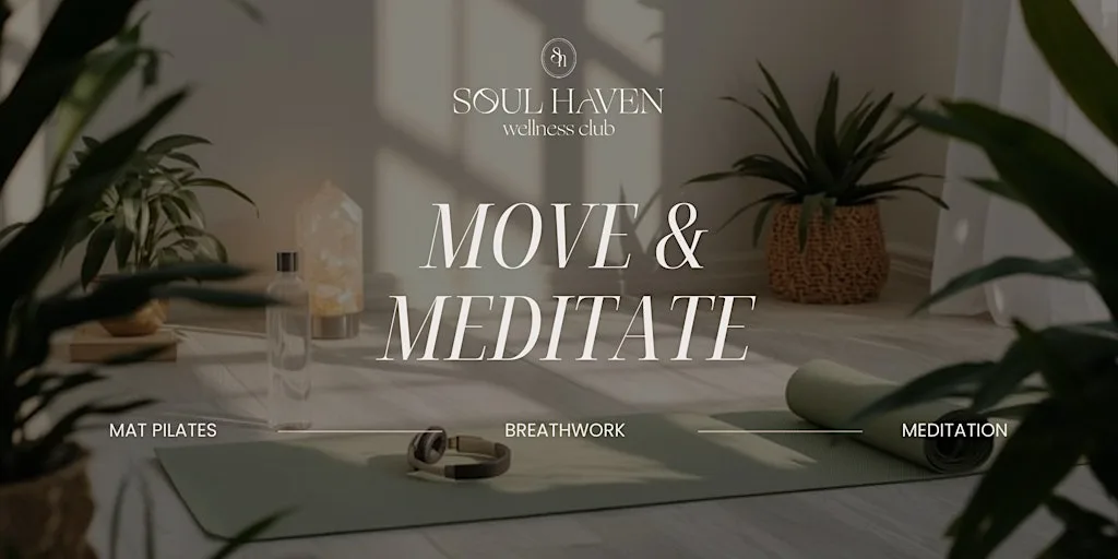 MOVE AND MEDITATE at Ritual - Holistic Venue