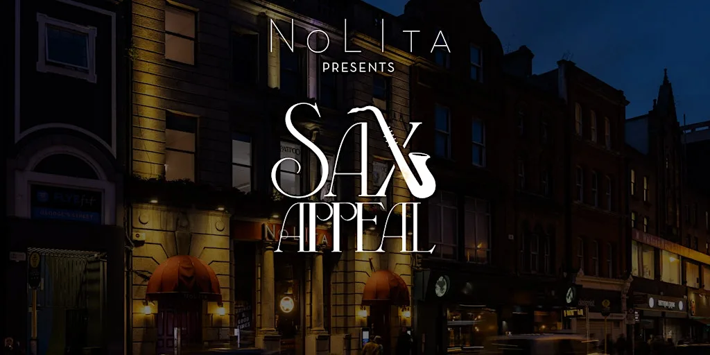 Sax Appeal at NoLIta at NoLIta Dublin