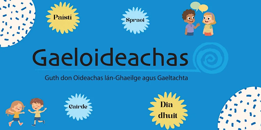 Irish Early Immersion Education with Gaeloideachas