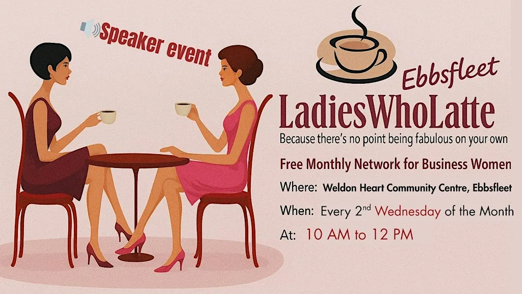 Ebbsfleet Ladies Who Latte - speaker event. at Weldon Heart Community Centre