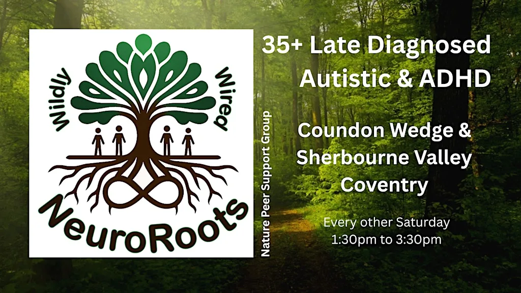 35+ Late Diagnosed Autistic and ADHD Adults - NeuroRoots Peer Support Group at Coundon Social Club Carpark,