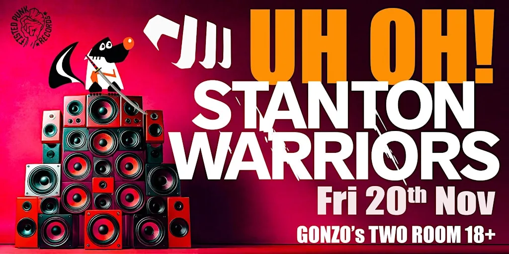 Twisted Skunk Present Stanton Warriors & Skunky Friends at Gonzo's Tea Room