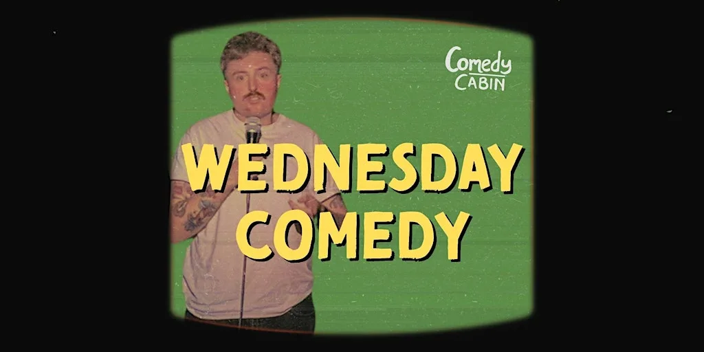 WEDNESDAY Comedy Night