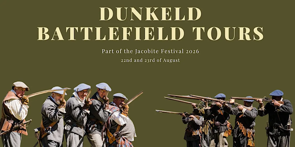 Jacobite Festival - Dunkeld Battlefield Tours at Stanley Hill
