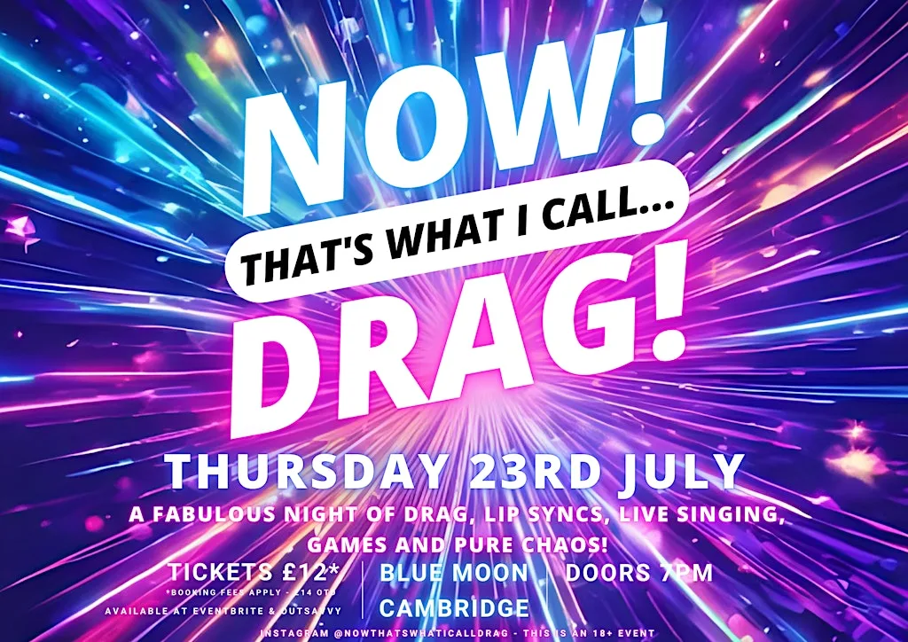 NOW! That's What I Call...DRAG! Cambridge! at The Blue Moon