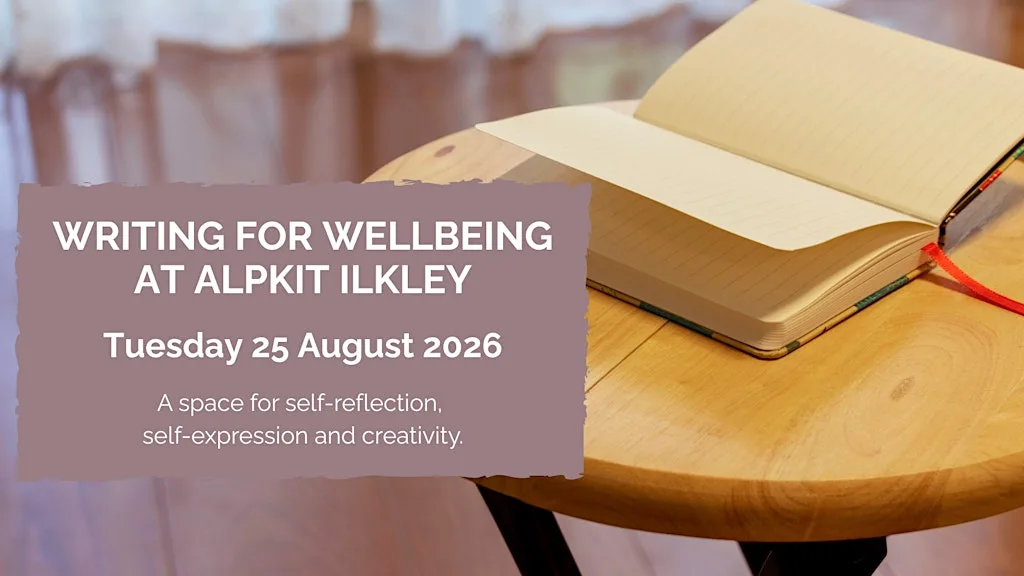Writing for wellbeing at Alpkit Ilkley: August 2026 at Alpkit Ilkley