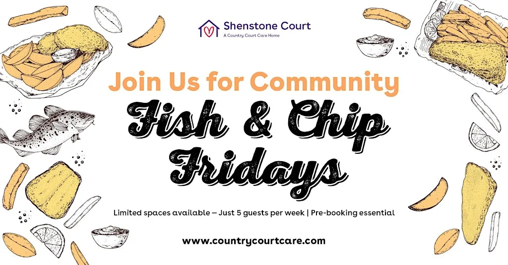 Fish and Chip Friday's at Shenstone Court Care Home