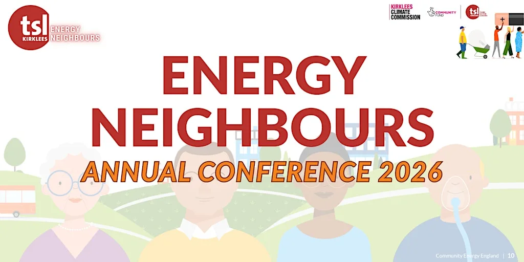Energy Neighbours Annual Conference 2026 at Oastler Building