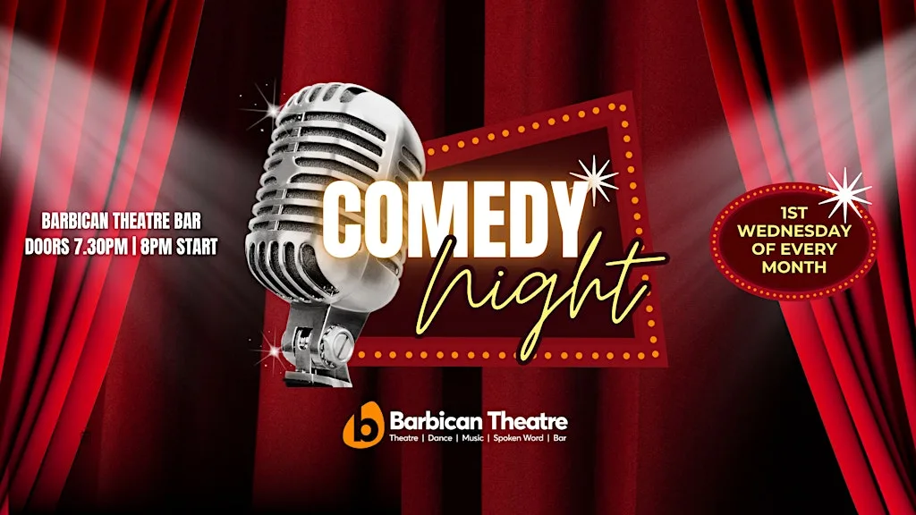Comedy Night at The Barbican Theatre Bar at Barbican Theatre
