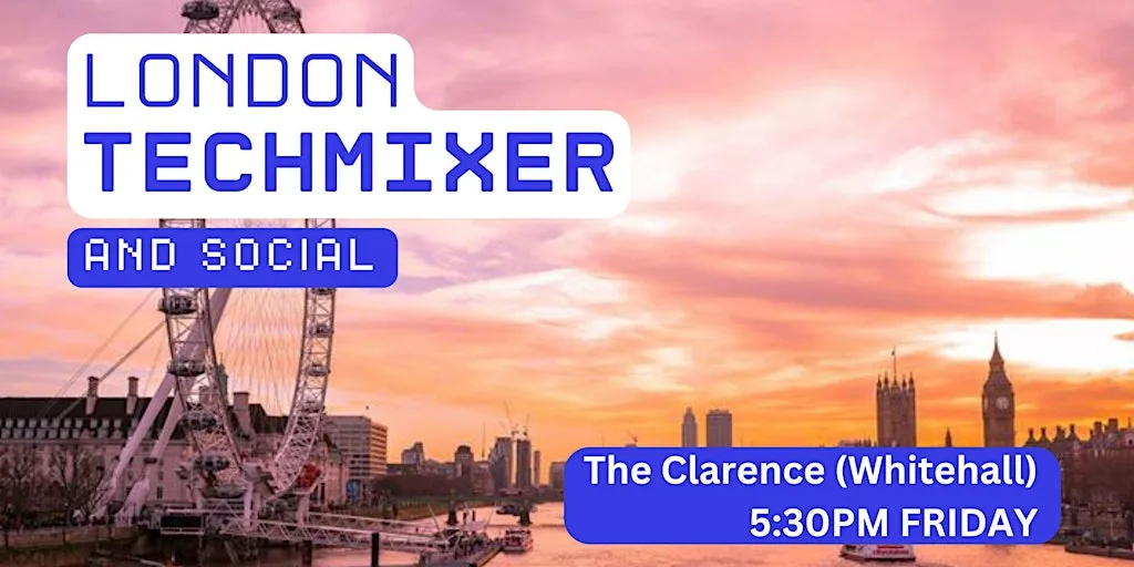 London Tech Mixer and Social (Tech / AI / Data / IT) ✨ at The Clarence