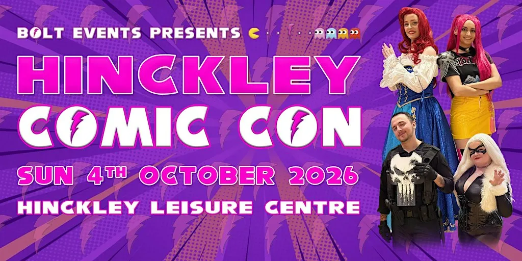 Hinckley Comic Con at Hinckley Leisure Centre