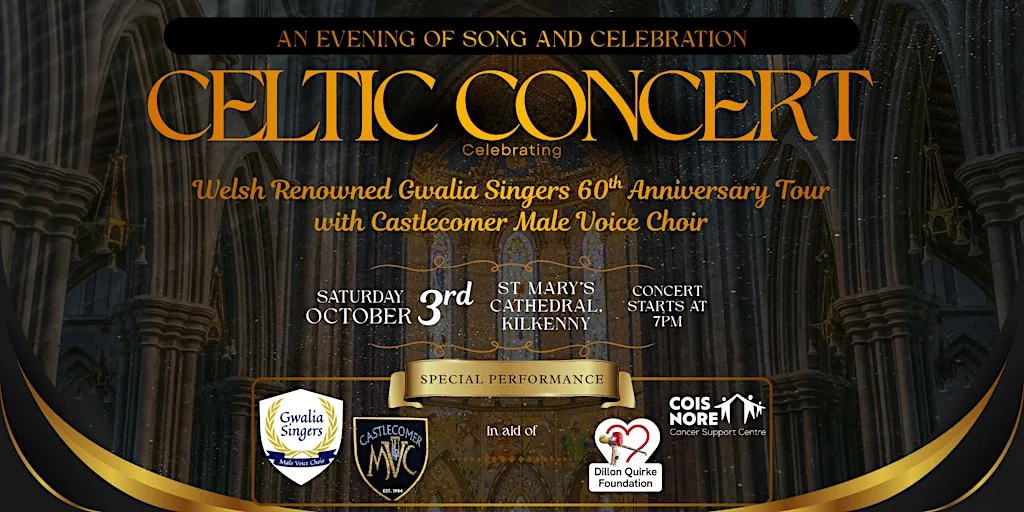Celtic Concert with Gwalia Singers of Wales & Castlecomer Male Voice Choir