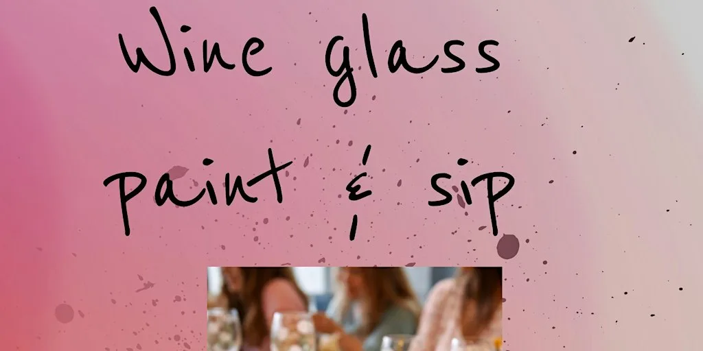 Wine Glass Paint & Sip at Vineyard 72