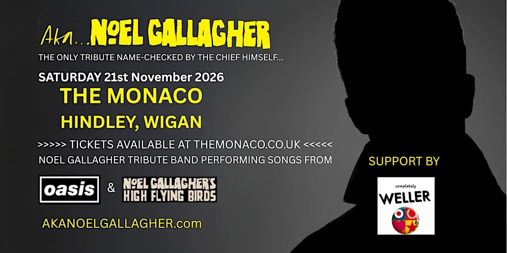 AKA..Noel Gallagher supported by Complete Weller at The Monaco