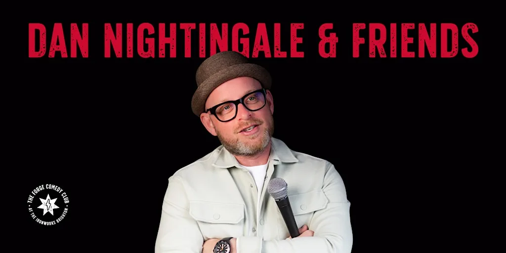 Dan Nightingale & Friends at The Forge Comedy Club