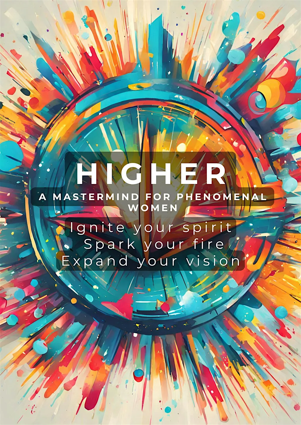 Higher - A Mastermind for Women Ready for More (Without Burning Out) at Daffodil