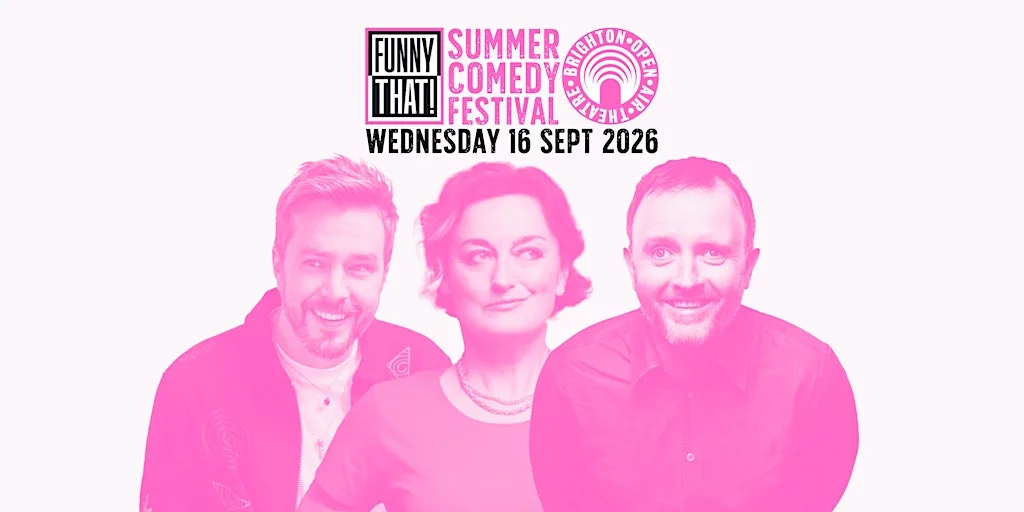 Funny That Summer Comedy Festival at Brighton Open Air Theatre