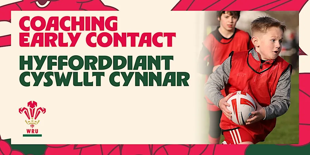 WRU U9 - U11 Coaching Early Contact (Dragons Region)