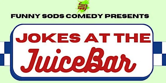 Jokes at The JuiceBar at JUICEBAR