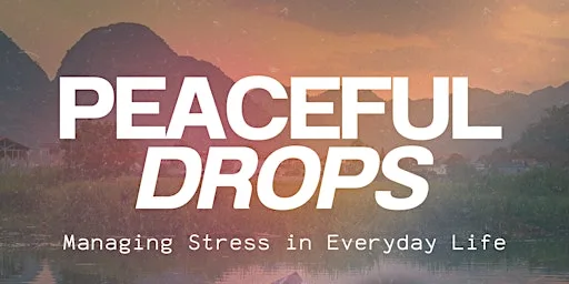 Peaceful Drops: Managing Stress in Everyday Life at Cambridge Therapy Rooms