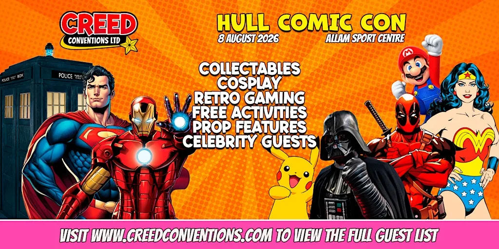 Hull Creed Comic Con - August 2026 at Allam Sport Centre