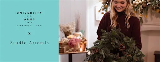 The Art of Floristry: Festive Wreath Making Workshop at University Arms