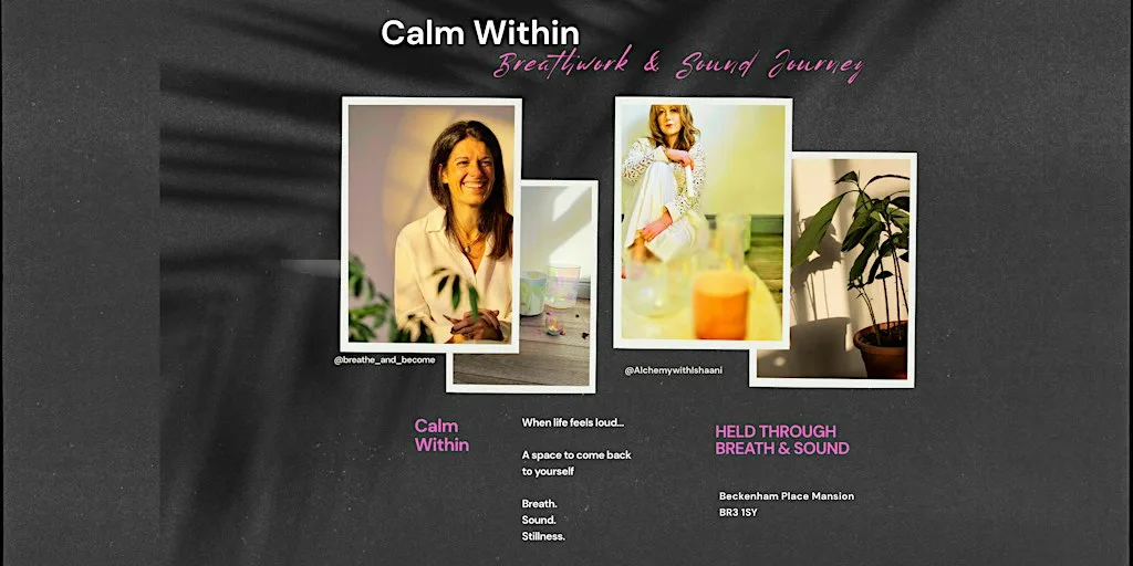 Calm Within: A Breathwork & Sound Bath Journey
