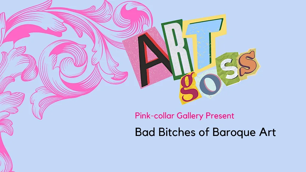 Art Goss - Bad Bitches of Baroque Art at Port Independent