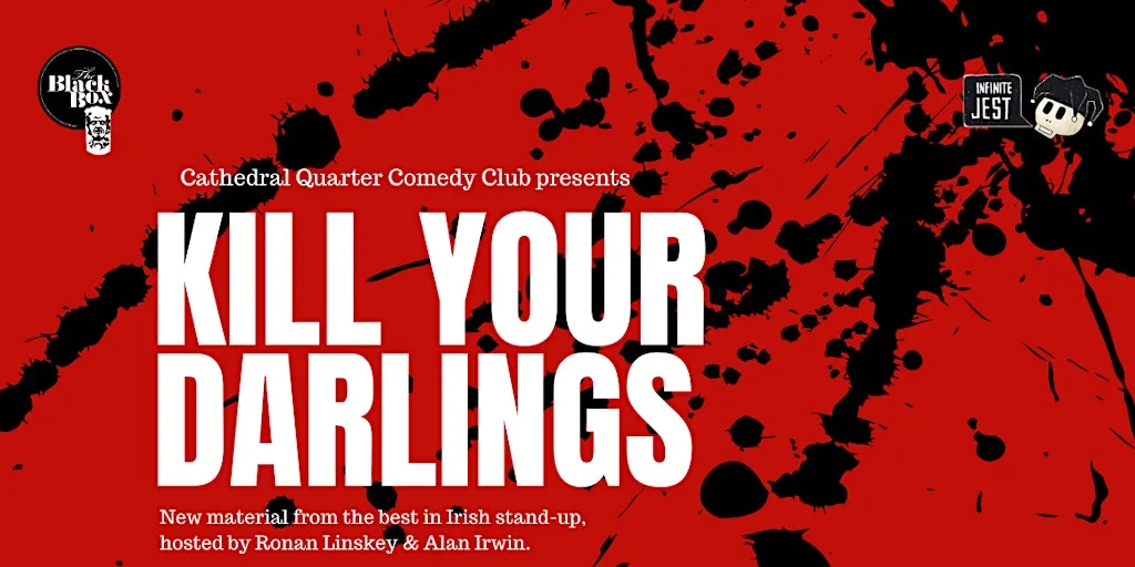 Kill Your Darlings at the Black Box