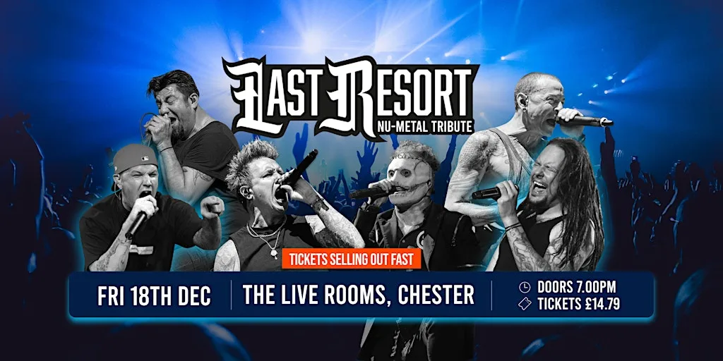 Last Resort - Nu Metal Tribute at The Live Rooms (Chester) at The Live Rooms