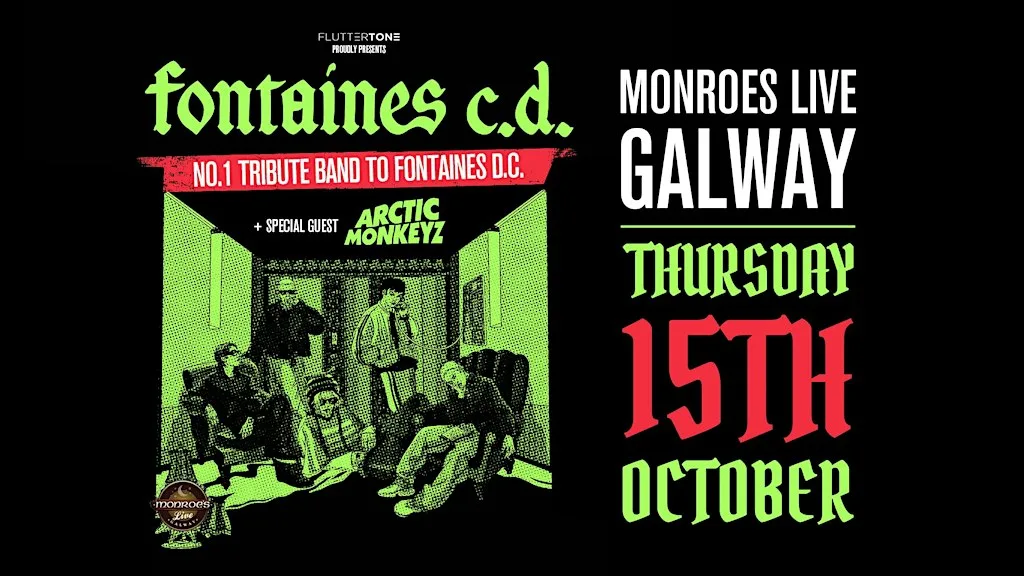 Fontaines C.D. - No.1 tribute band to Fontaines D.C. + Arctic Monkeyz at Monroe's Tavern