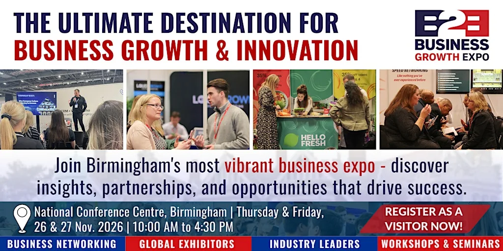 Business Growth Expo 2026| Book Your Visitor Ticket At B2B Show at The National Conference Centre