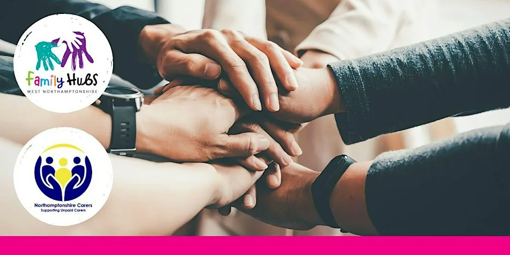 Towcester - Parent Carer Wellbeing Hub with Northamptonshire Carers at Towcester Family Hub