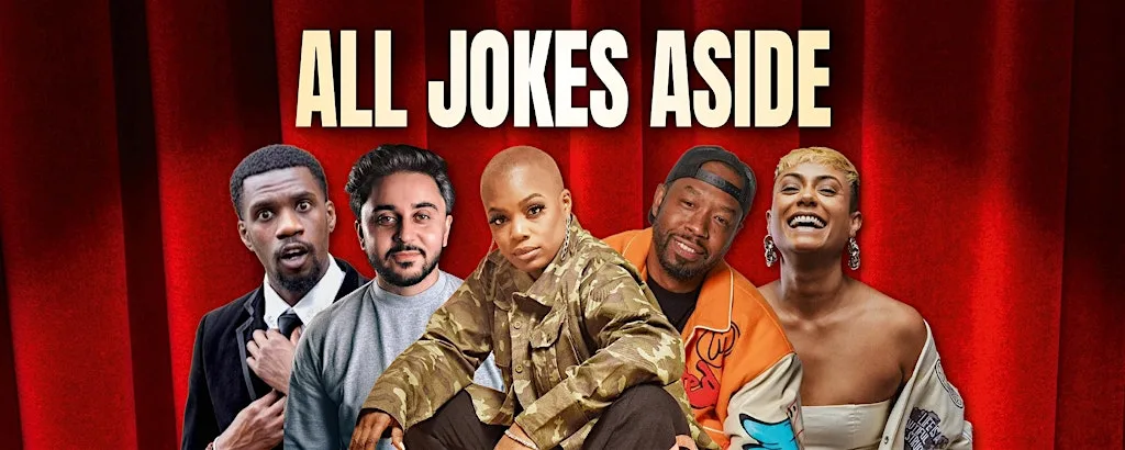 All Jokes Aside - Comedy Show