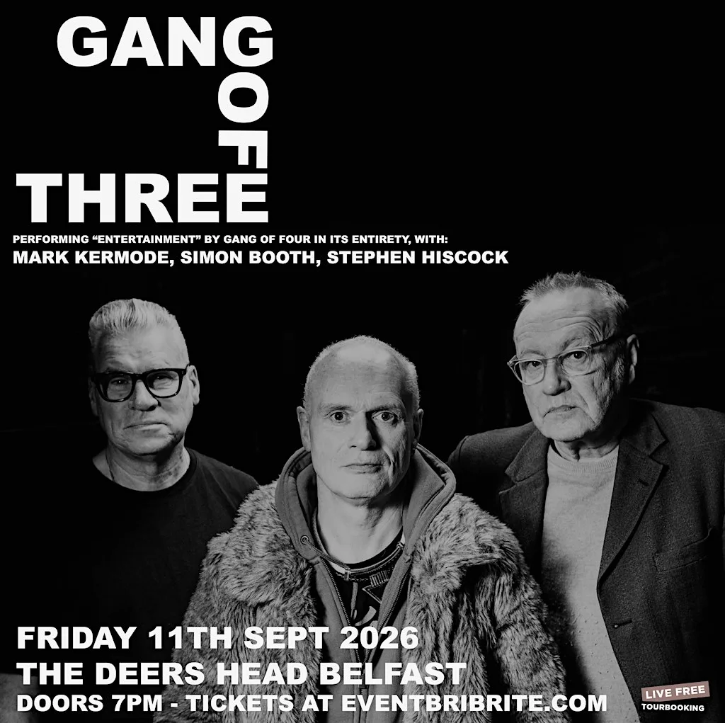 Mark kermode presents Gang Of Three at The Deers Head Belfast 11/9/26 at The Deers Head Belfast