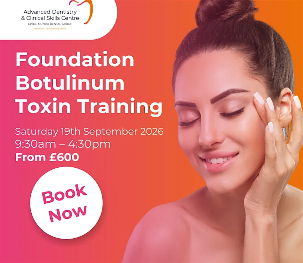 Foundation Botulinum Toxin training at Advanced Dentistry & Clinical Skills Centre