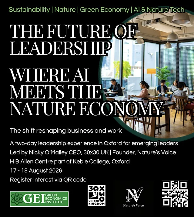 Future Leadership Lab 30x 30 nature spaces 17th & 18th August 2026, Oxford at The H B Allen Centre