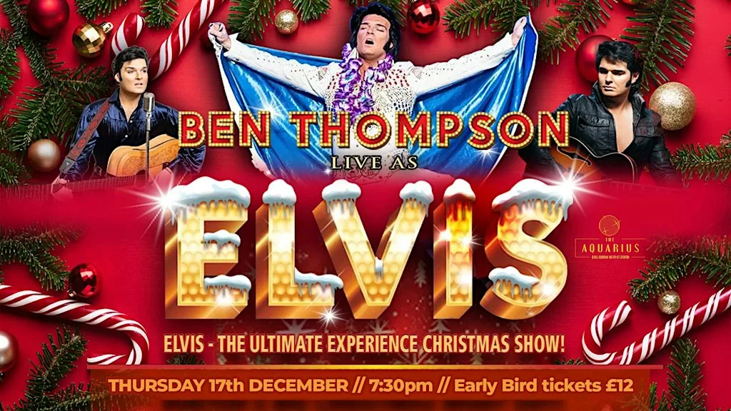 Ultimate Elvis Christmas Show by Ben Thompson at The Aquarius Hednesford