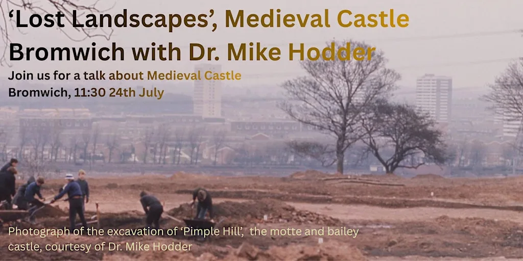 'Lost Landscapes', Castle Bromwich in Medieval England at Castle Bromwich Hall and Gardens Trust